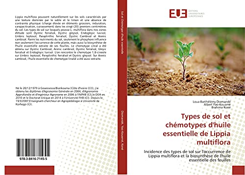 livre Types de sol et chémotypes d'huile essentielle de Lippia multiflora: Incidence des types de sol sur l'occurrence de Lippia multiflora et la biosynthèse de l'huile essentielle des feuilles