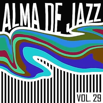 Alma De Jazz, Vol. 29