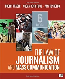 The Law of Journalism and Mass Communication (Sixth Edition)