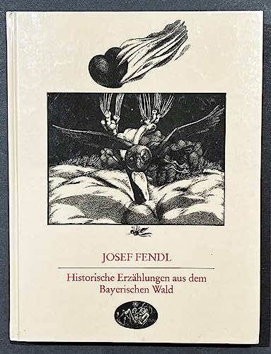 Historische Erzählungen aus dem Bayerischen Wald.