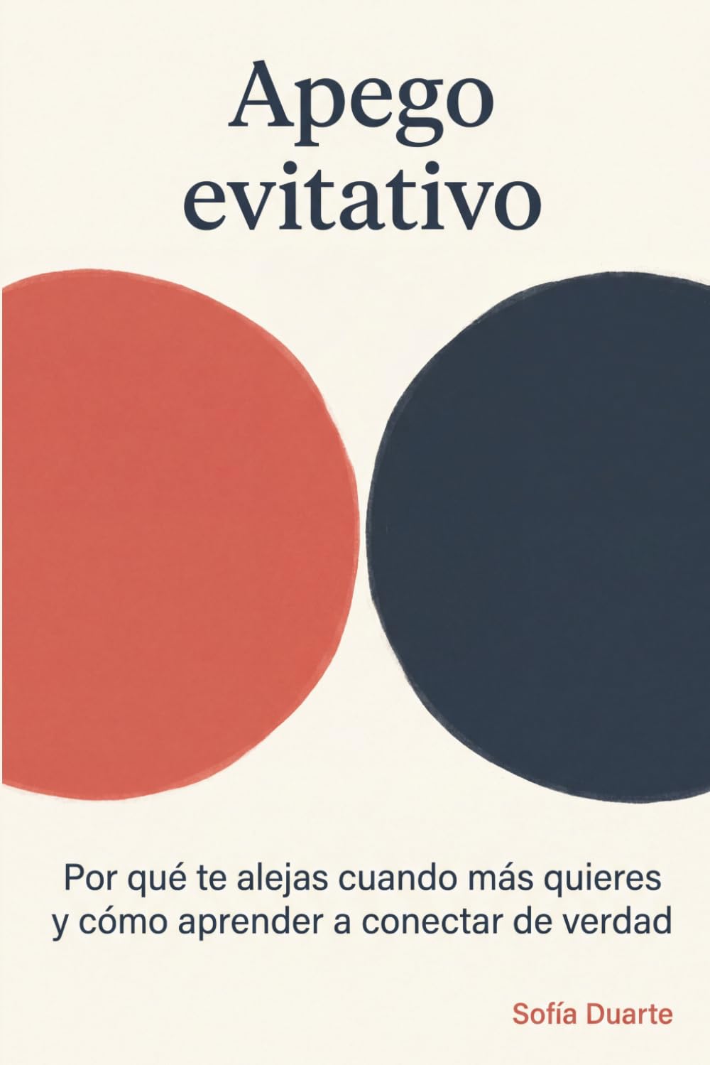 Apego evitativo: Por qué te alejas cuando más quieres y cómo aprender a conectar de verdad