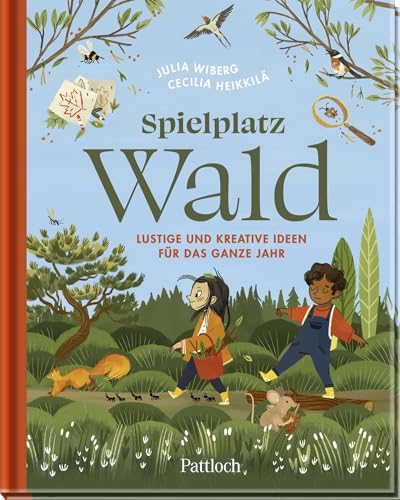 Spielplatz Wald: Lustige und kreative Ideen für das ganze Jahr | Bilderbuch ab 4 Jahren | Mit Bastel-, Back- und Spielideen für alle Jahreszeiten und erstem Sachwissen