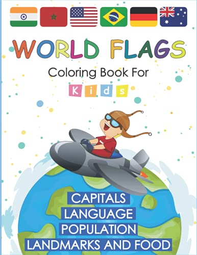World Flags Coloring Book for kids: Learn and Color all countries of the world with color guides to help.