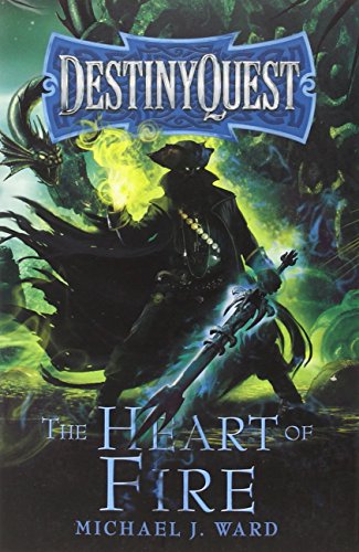 The Heart of Fire (DestinyQuest)