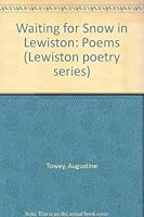 Waiting for Snow in Lewiston: Poems (Lewiston Poetry Series) 0889468923 Book Cover