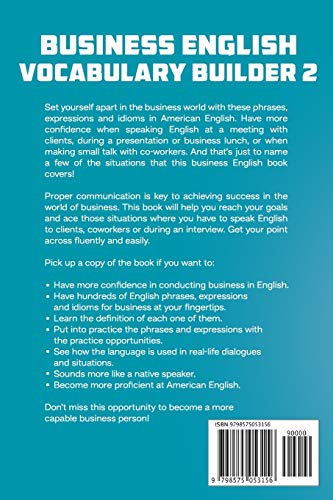 Business English Vocabulary Builder 2: More Idioms, Phrases, and Expressions in American English (Higher Level English: Level Up your English Quickly and Easily!) - Image 2