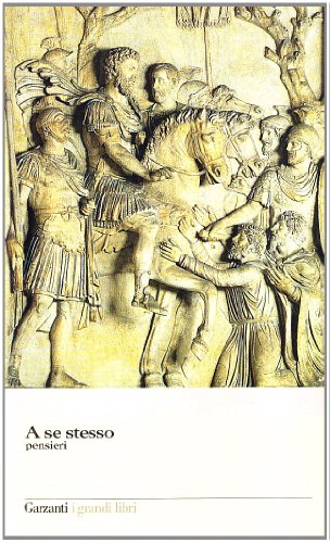 A se stesso. Testo greco a fronte A se stesso. Testo greco a fronte