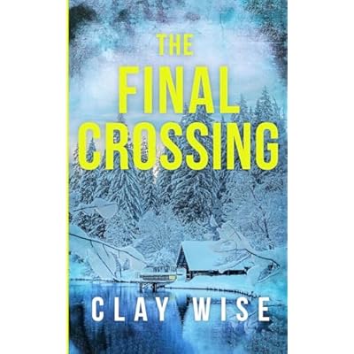 The Final Crossing