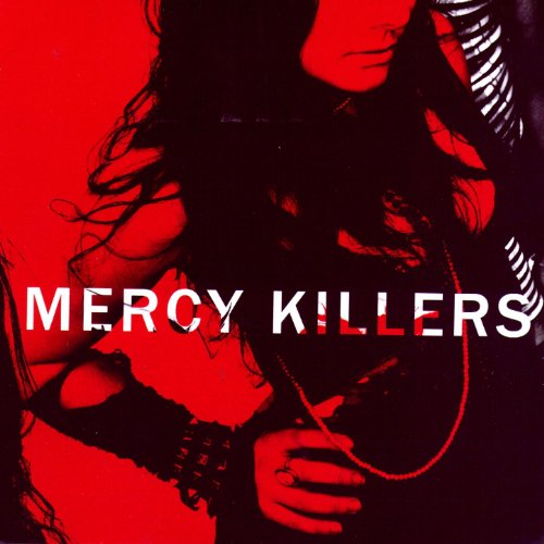 Play Mercy Killers by The Mercy Kills on Amazon Music
