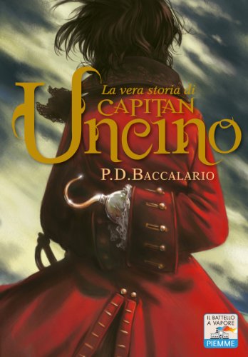  La vera storia di Capitan Uncino (Il battello a vapore. One shot)