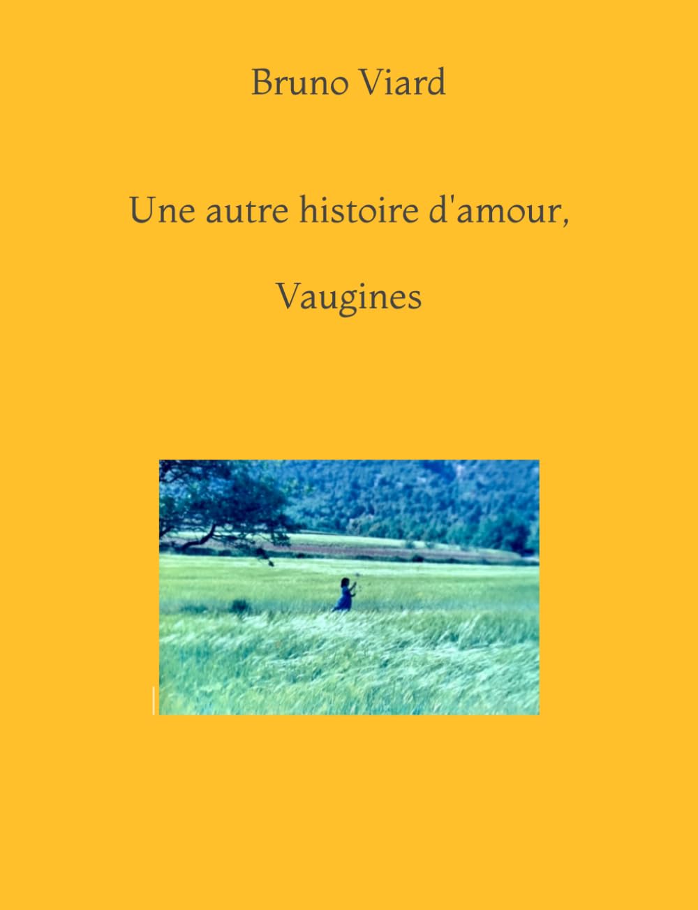 Une autre histoire d'amour, Vaugines
