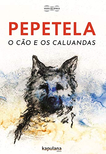 O cão e os caluandas