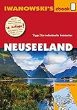 Neuseeland - Reiseführer von Iwanowski: Individualreiseführer mit vielen Abbildungen, Detailkarten und Karten-Download (Reisehandbuch)