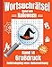 Wortsuchrätsel Großdruck - Halloween:: Wortsuche Großdruck sind 100 knifflige Rund um Halloween Buchstabenrätsel für Kinder, Erwachsene und Senioren, erhöht spielerisch den Wortschatz (Band 14)