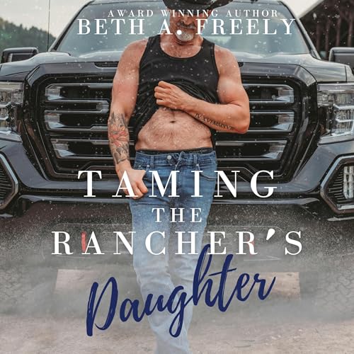 Taming the Rancher's Daughter by Beth A. Freely episode artwork