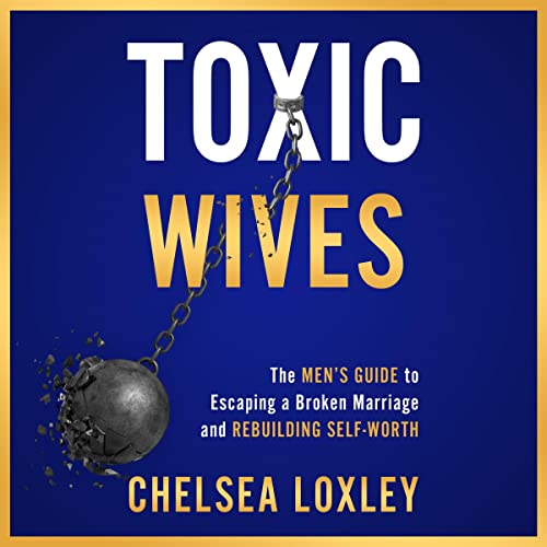 Toxic Wives by Chelsea Loxley episode artwork