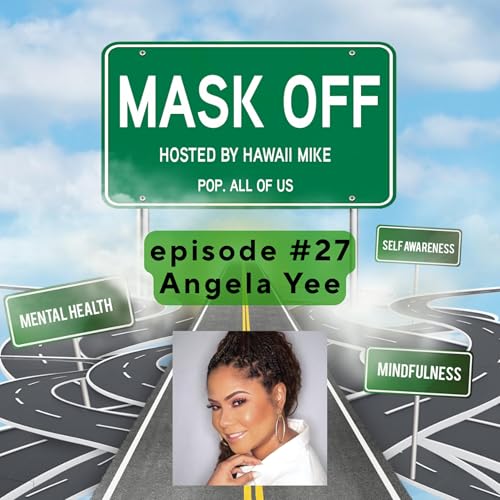Mask Off with Hawaii Mike ep. #27: Angela Yee Titelbild