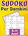 Sudoku Per Bambini 9-11 Anni: giochi da fare con i bambini, 200 puzzles di Sudoku tre livelli con istruzioni e soluzioni, Libro delle attività a caratteri grandi, regalo per ragazza e ragazzo