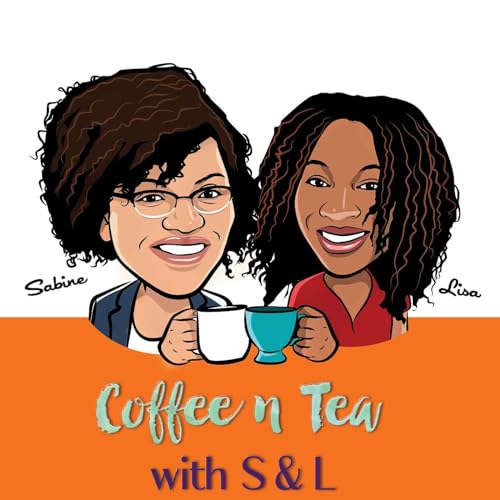 『Coffee n Tea with S & L Podcast』のカバーアート