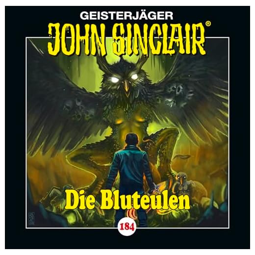 John Sinclair - Folge 184: Die Bluteulen. Hörspiel. (Geisterjäger John Sinclair, Band 184)