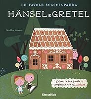 Le favole scacciapaura. Hansel e Gretel-Cappuccetto Rosso 8891803227 Book Cover