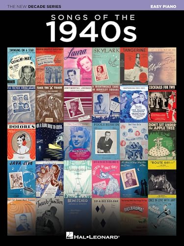 Songs of the 1940s: The New Decade Series | Easy Piano Songbook with Lyrics | The New Decade Series Sheet Music Collection | 100 Classic Hits for Piano Players