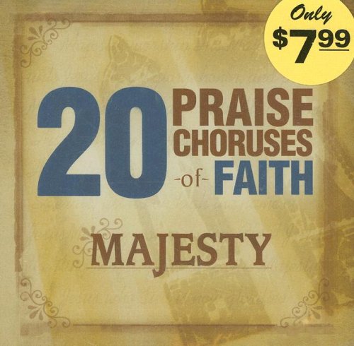 20 Praise Choruses of Faith: Majesty : Serpa Jr, Richard D.: Amazon.in ...