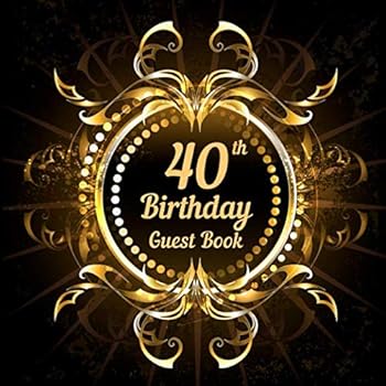 Paperback 40th Birthday Guest Book: Happy Birthday memory keepsake book for friends and family messages. Large birthday party sign in book. Book