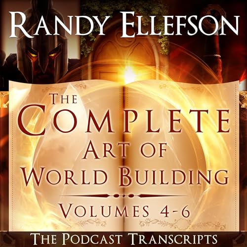 The Complete Art of World Building Podcast Transcripts by Randy Ellefson episode artwork