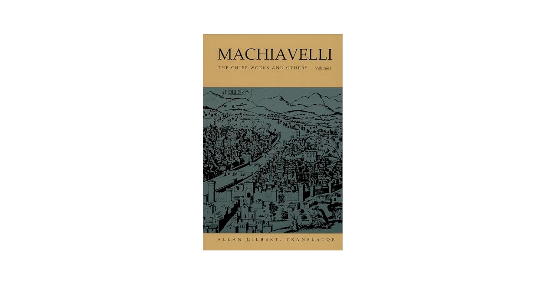 洋書 Machiavelli: The Chief Works and Others Machiavelli : The Chief Works and Others, Vol. 1