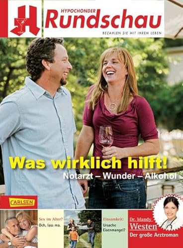 Preisvergleich Produktbild Hypochonder-Rundschau: Was wirklich hilft! Notarzt - Wunder - Alkohol