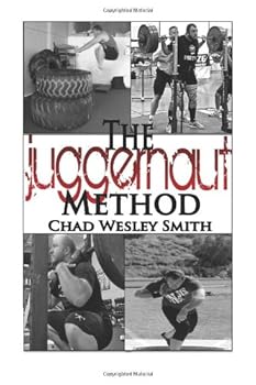 Paperback The Juggernaut Method: Strength, Power and Speed for the Lifter and Athlete Book