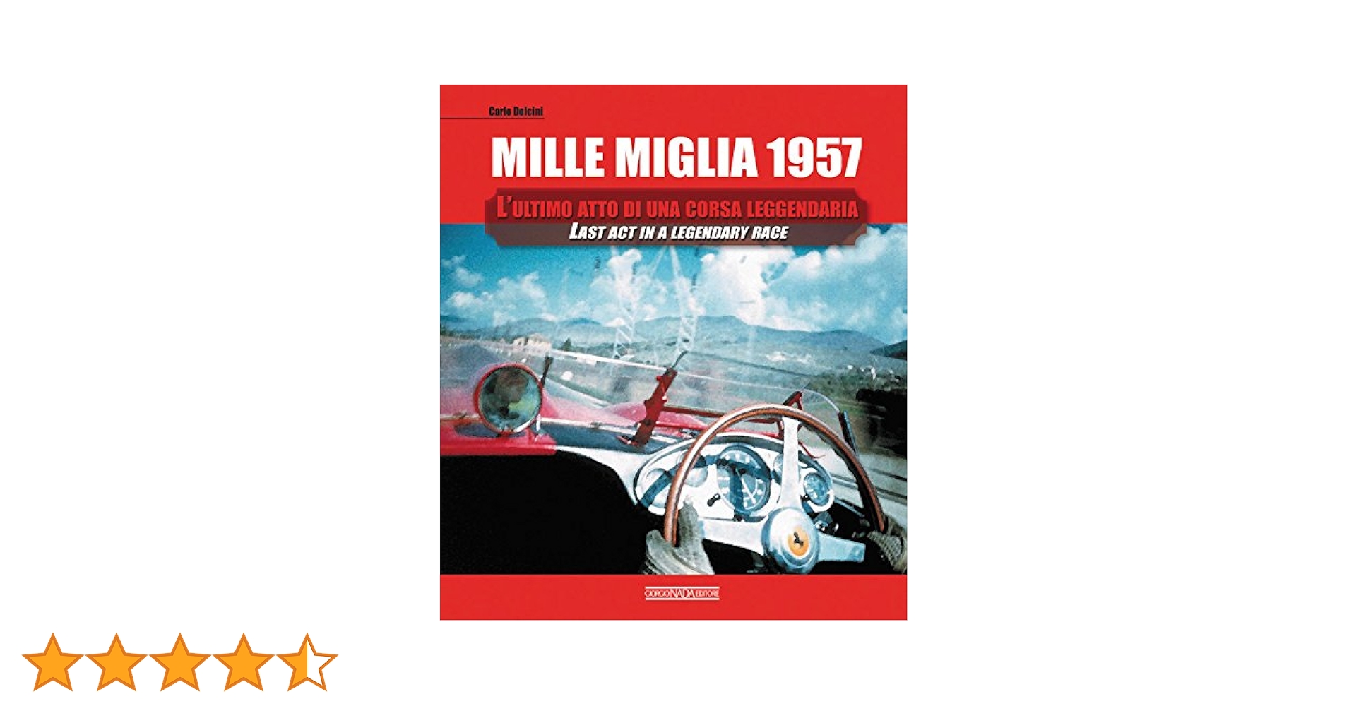 Mille Miglia 1957: Last Act in a Legendary Race: Dolcini