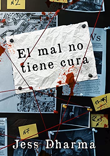 El mal no tiene cura (Spanish Edition)