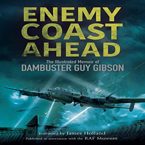 Enemy Coast Ahead by Guy Gibson episode artwork