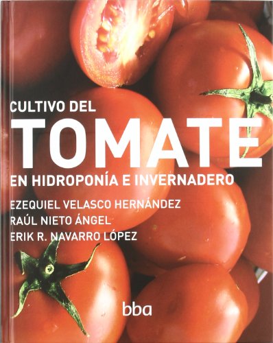 Portada de Cultivo del tomate en hidroponia e invernadero