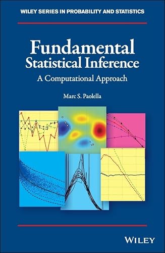 Fundamental Statistical Inference: A Computational Approach (Wiley Series in Probability and Statistics)