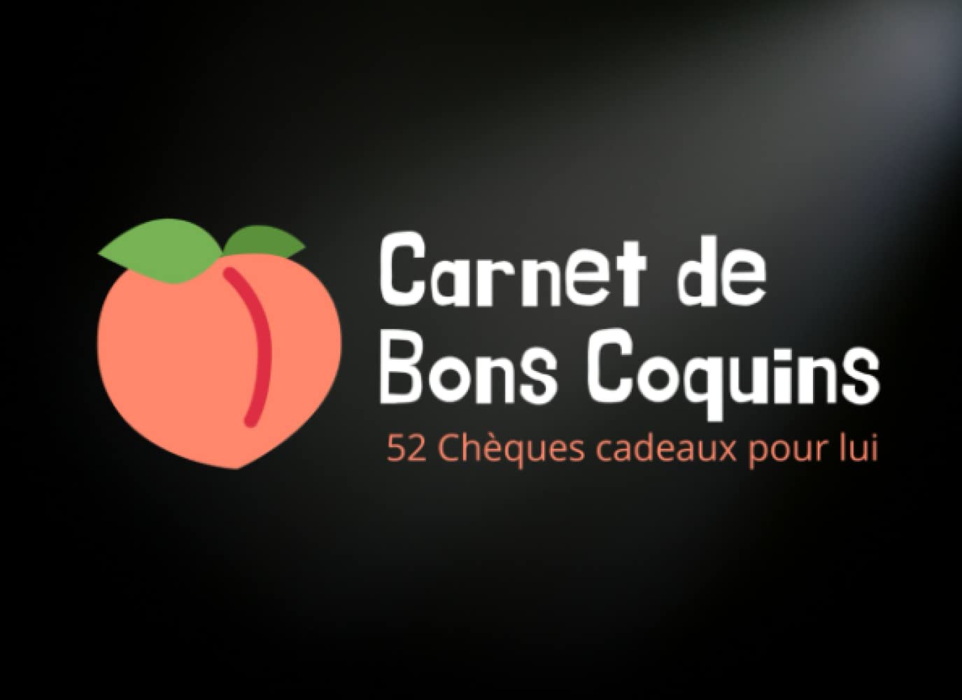 Carnet de bons coquins - 52 chèques cadeaux pour lui: Bons cadeaux très coquin à lui offrir. Coupons en couleur jeux sexy idéal pour couple pour la ... édition en couleur. (French Edition)