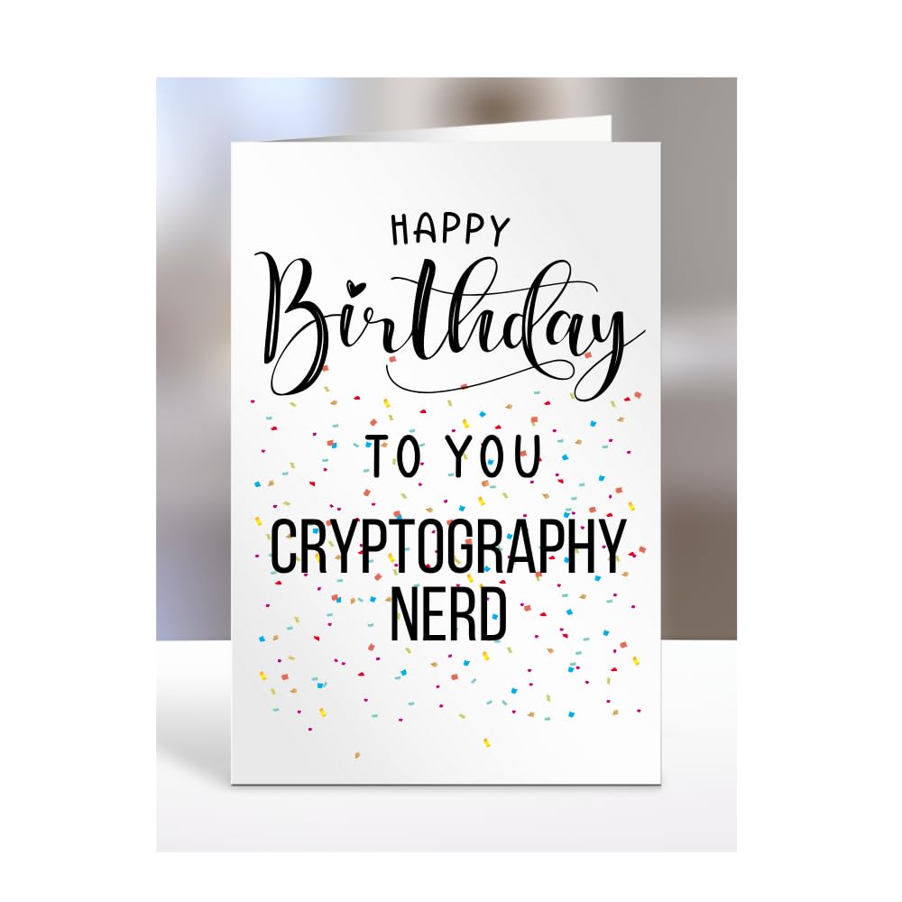 Happy Birthday To You Cryptography Nerd Card, Gifts for Men, Women, Presents for Man, Woman or Person, Greetings Card, Funny, Joke, Silly, Gag, A5-127a_93 โ image 1