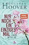 Nur noch ein einziges Mal: Roman | Der Weltbestseller >It Ends With Us< jetzt im Hardcover (Lily, Ryle und Atlas-Reihe, Band 1) - Colleen Hoover Übersetzer: Katarina Ganslandt 