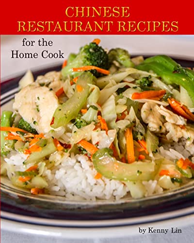 Chinese Restaurant Recipes for the Home Cook 150543002X Book Cover