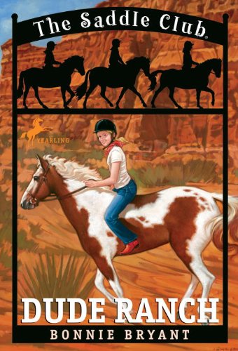 Dude Ranch (Saddle Club series Book 6)