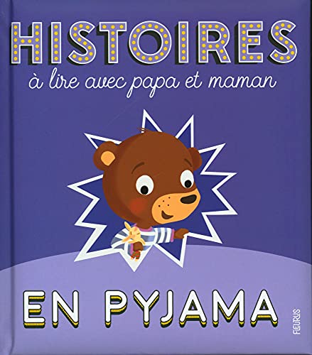 Histoires à lire avec papa et maman en pyjama