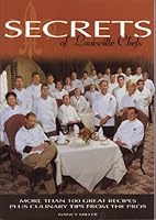 Secrets of Louisville chefs : more than 100 great recipes plus culinary tips fro 097476650X Book Cover