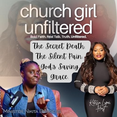Episode 4 | The Secret Death. The Silent Pain. God&rsquo;s Saving Grace. HerStory w/ Nikita (Nikki) Burgess