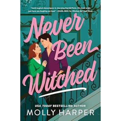 Never Been Witched: A Heartfelt Haunted Hotel Romance with Spells, Spirits, and Second Chances