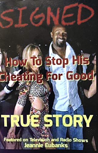 Amazon Com Signed How To Stop His Cheating For Good Ebook Eubanks Jeannie Kindle Store