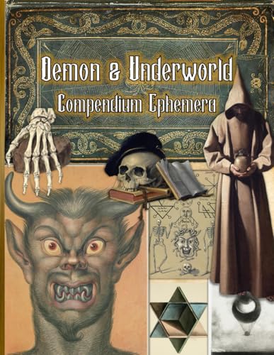 Demon and Underworld Compendium Ephemera: Over 100 Vintage Designs to Cut Out for Scrapbooking, Junk Journals, DIY Collage Crafting and Halloween ... Art & Occult Aesthetic, Dark Fantasy Theme image 2