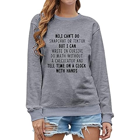 REOGA No I Cant Do Snapchat or Tiktok Tshirt Long Sleeve Women Funny Saying Plus Size Sweatshirts Cover