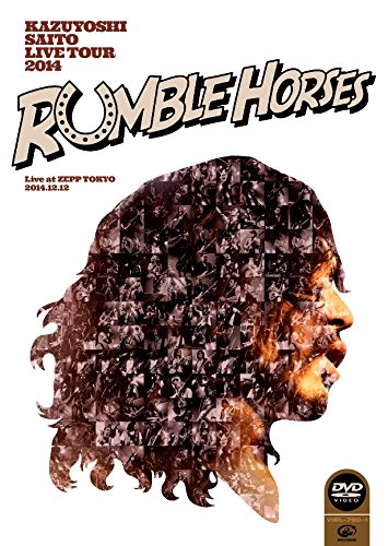 (未使用･未開封品)KAZUYOSHI SAITO LIVE TOUR 2014 “RUMBLE HORSES"Live at ZEPP TOKYO 2014.12.12 (DVD通常盤) Amazon.co.jp: KAZUYOSHI SAITO LIVE TOUR 2014 “RUMBLE HORSES